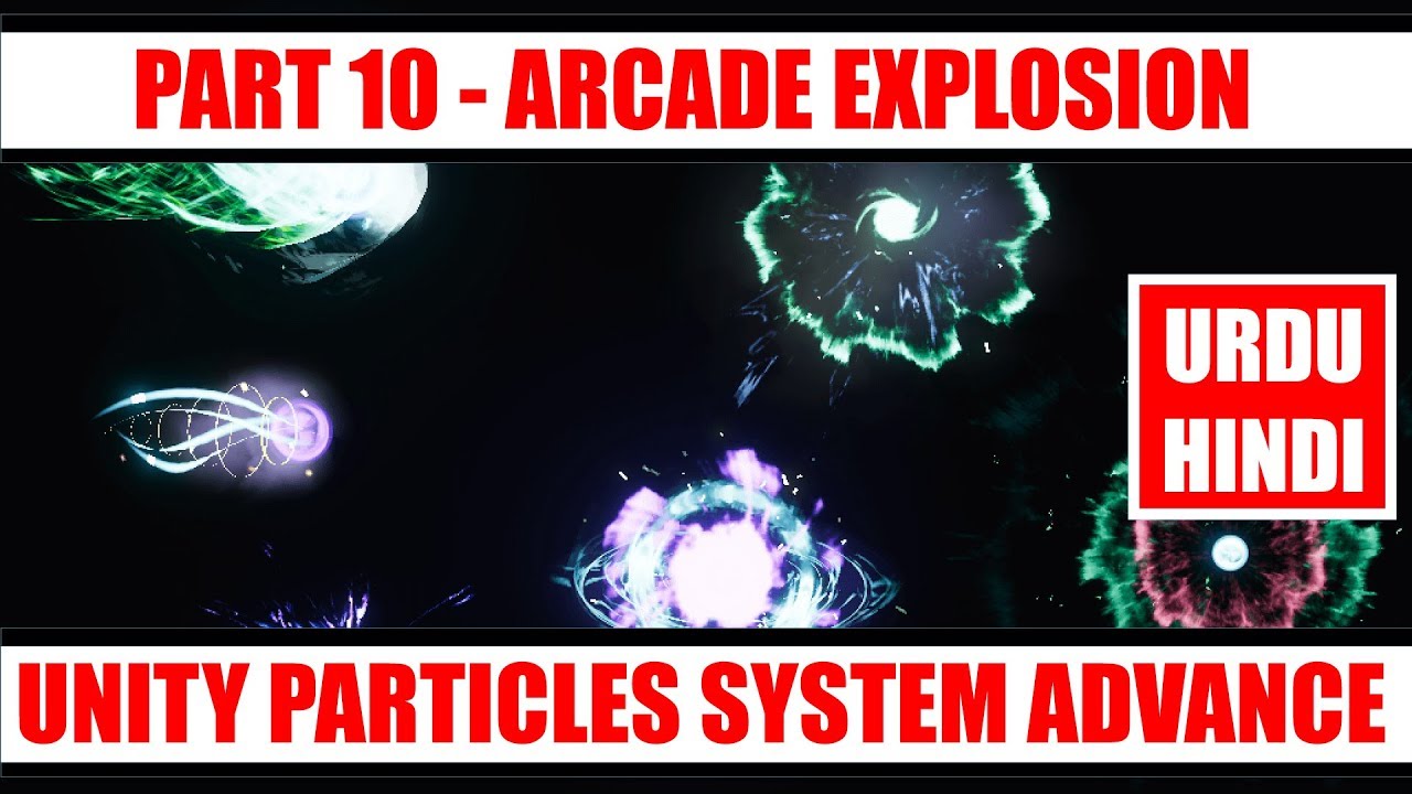 Arcade Explosion Particle System In Unity Part 10 | Unity Particles ...