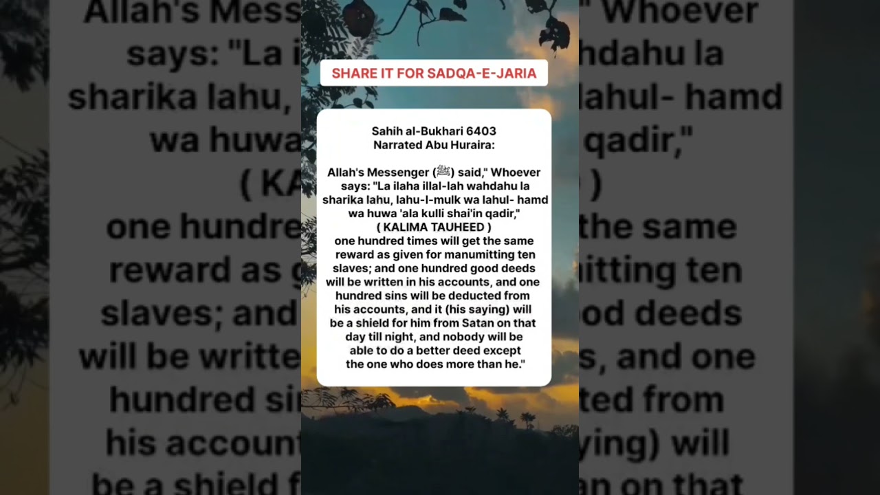 The reward of reciting the Kalima Tauheed 100 times ||