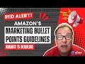 RED ALERT! Amazon Enforces New Product Bullet Point Guidelines