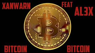 Xanwarn feat. AL3X - Bitcoin (Official Music Audio)