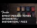 Pedal Tones: Overdrive, Distortion, Fuzz | Effects Pedals | Fender