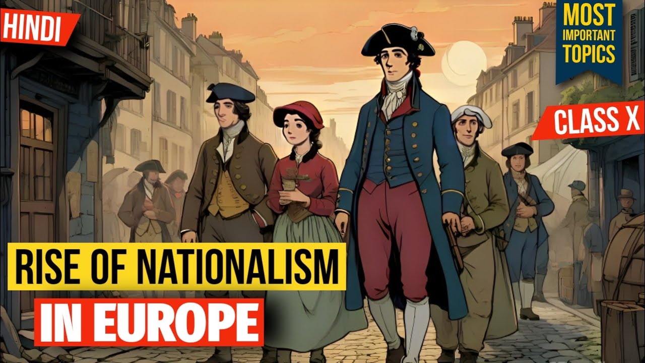 Class X History Chapter 1 : Rise of Nationalism in Europe (Part 4 o