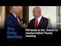 Day 640 - PM lands in DC, issues to resolve before Trump meeting