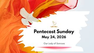 Pentecost Sunday, May 24, 2026