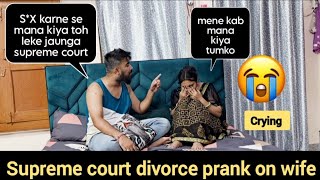 Supreme Court Divorce Prank On Wife She Started Crying Prank On Wife