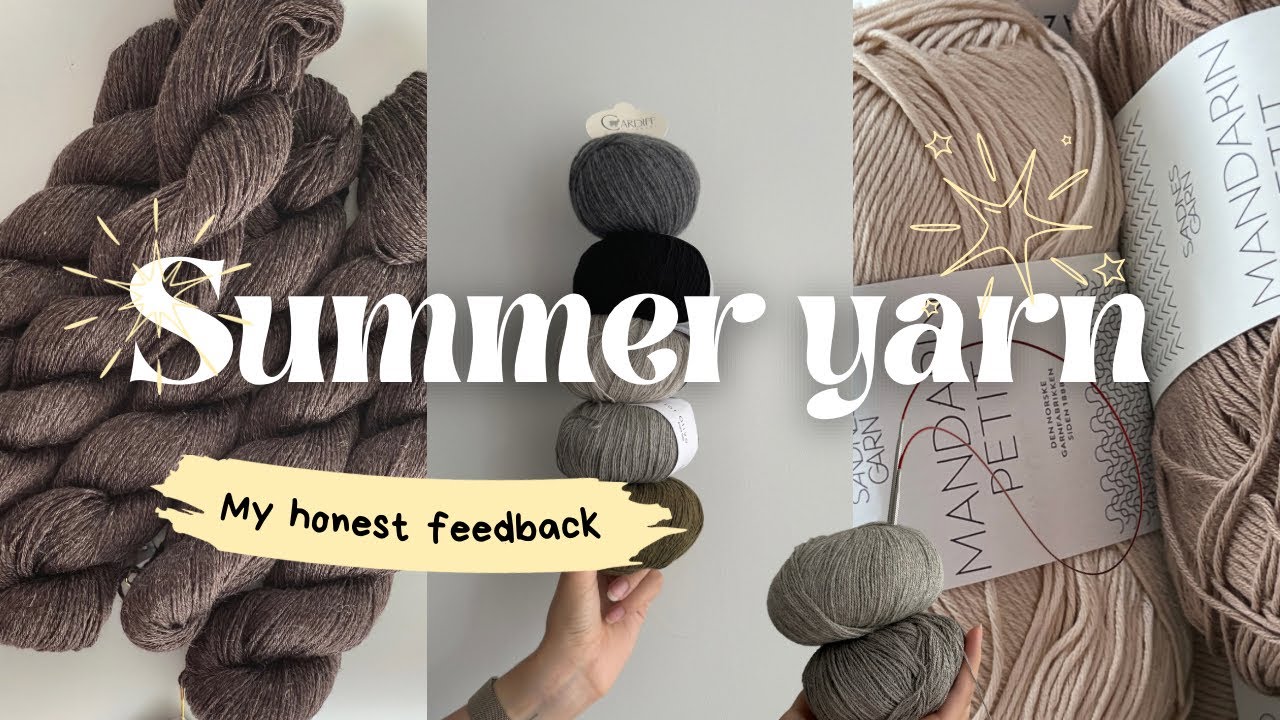 Worst & Best Yarns for Summer Knits | Honest Review + Comparison (Cotton, Silk, Merino & More)