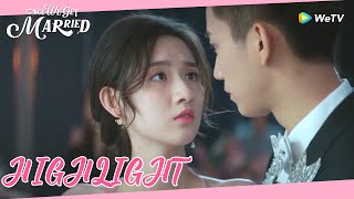 Once We Get Married | Highlight EP19 | Yin Sichen firmly supported Xixi! | WeTV | ENG SUB