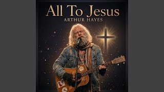 All To Jesus