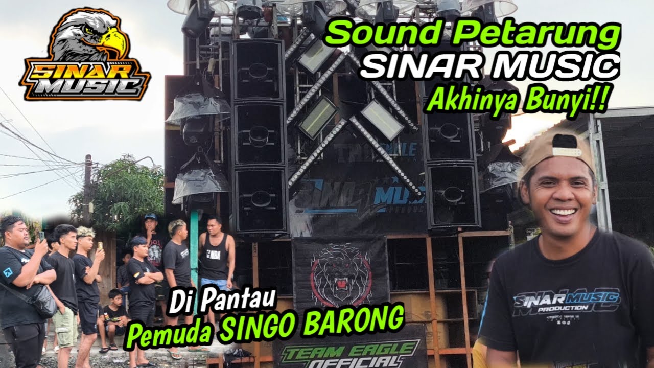 Sound Petarung SINAR MUSIC Akhirnya Bunyi ❗ Di Pantau Pemuda SINGO BARONG Boloagung Pati