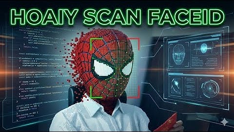 Hướng dẫn tạo 1 chương trình SCAN FACEID
