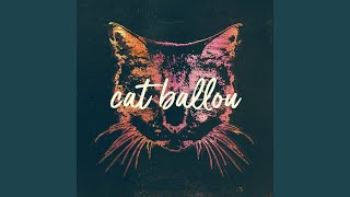 Video thumbnail of "Cat Ballou - Jlitzer"