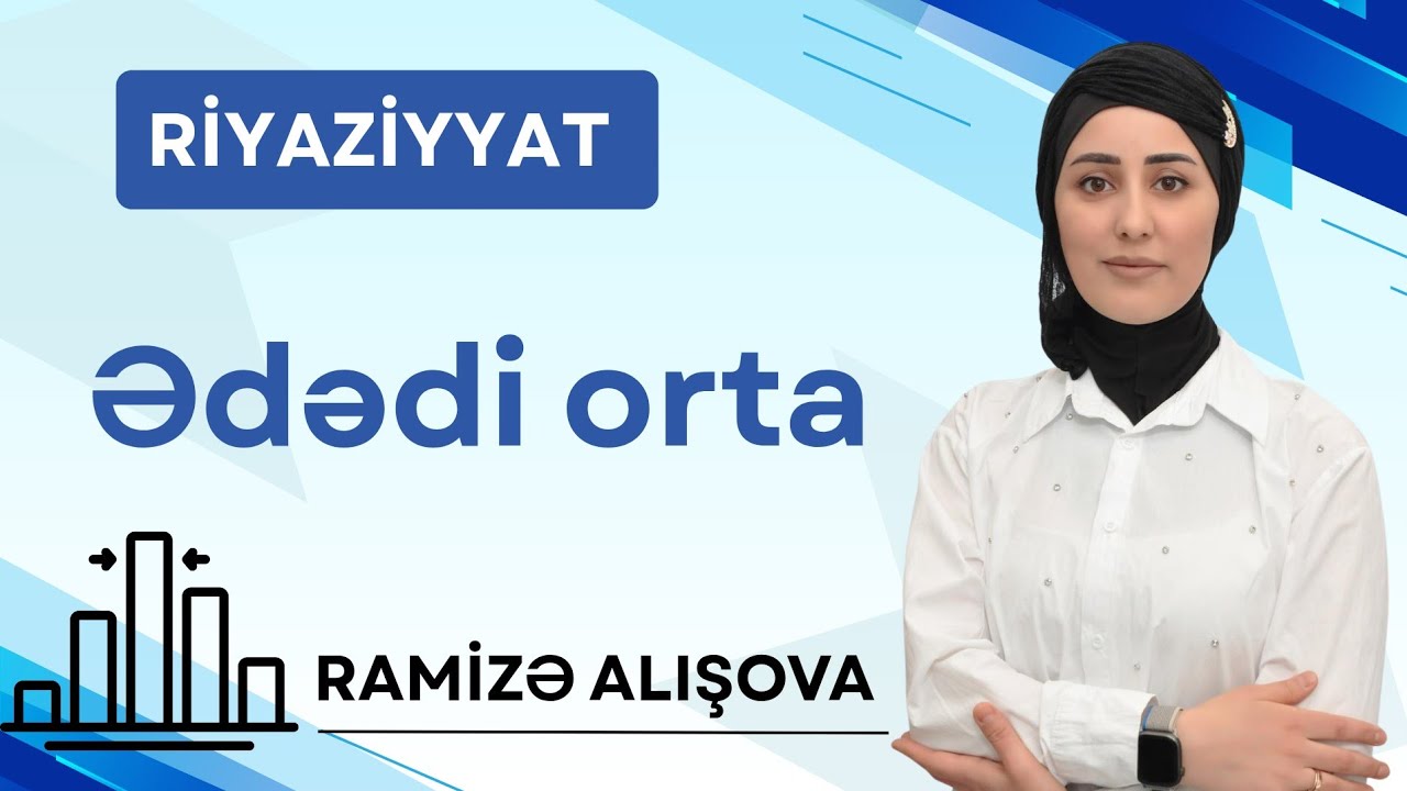 ƏDƏDİ ORTA | RİYAZİYYAT | RAMİZƏ ALIŞOVA | FES ACADEMY 077-598-38-00 
