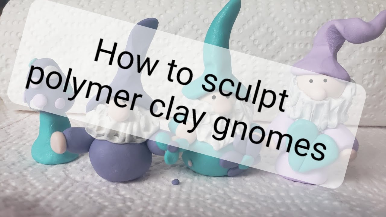 Polymer clay gnomes, finally YouTube