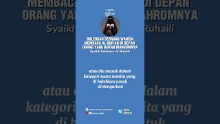 Bolehkah Seorang Wanita Membaca Al Quran Di Depan Laki Laki Yang Bukan Mahramnyashort reels