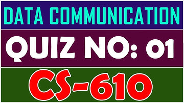 CS601 Quiz 1 Fall 2021 | Data Communication Quiz 1 By Anjam Hussain