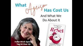 ReSet the Narrative: What Agism has Cost Us