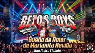 SUEÑO DE AMOR // MARIANITA REVILLA // SONIDO BETOS BOYS // SAN PEDRO CHOLULA