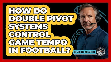 How Do Double Pivot Systems Control Game Tempo In Football? - The Football Xpert