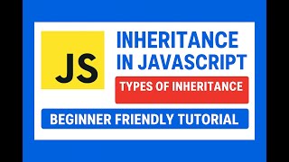 Lecture 20 : Inheritance in JavaScript Explained | Types of Inheritance in JavaScript | OOP Tutorial