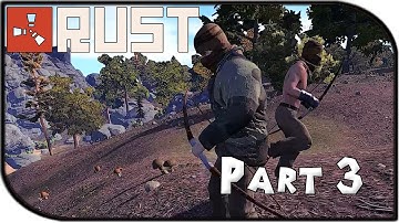 Rust Gameplay Part 3 - "Guns Up the Ying-Yang + The Grand Adventure!"