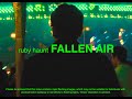 Ruby Haunt - Fallen Air (Official Music Video) Mp3 Song