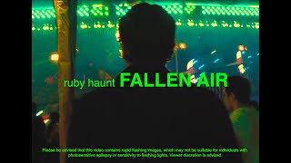 Ruby Haunt - Fallen Air (Official Music Video)