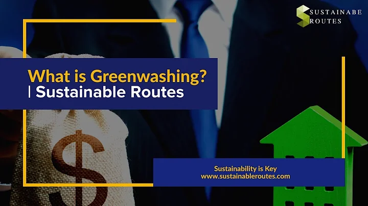 What is Greenwashing?| Sustainable Routes