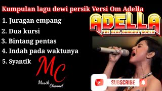 Kumpulan Lagu Dewi persik || Versi Om Adella || Bangkalan Madura