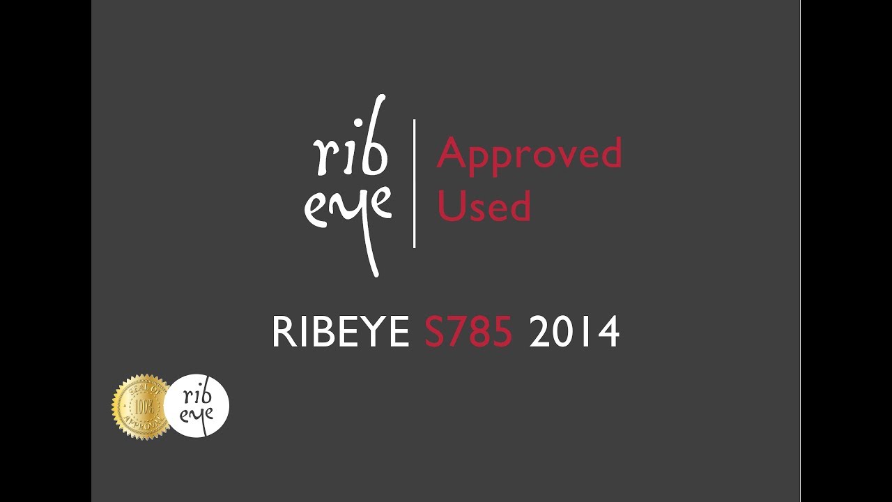 Ribeye Approved Used: S785 2014