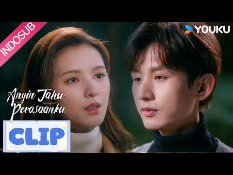 Apakah kamu rindu padaku? 😭 | Angin Tahu Perasaanku (South Wind Knows)