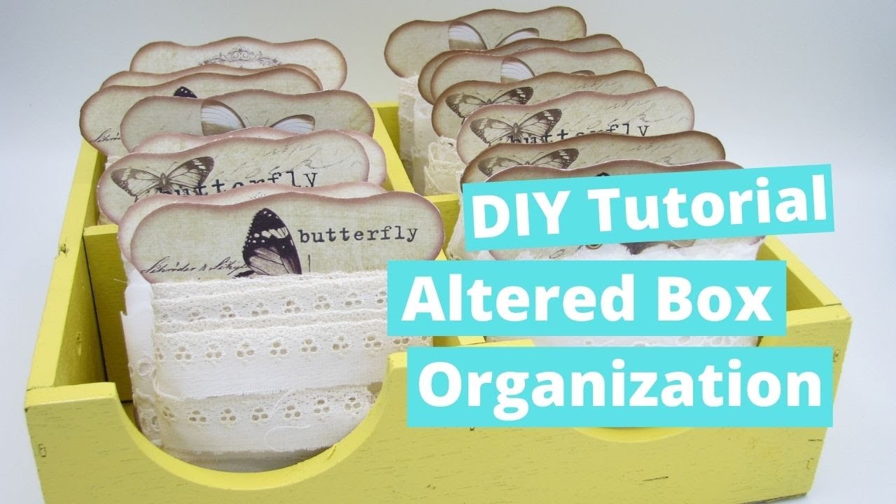 How To Create An Altered Box to Organize Your Lace - YouTube