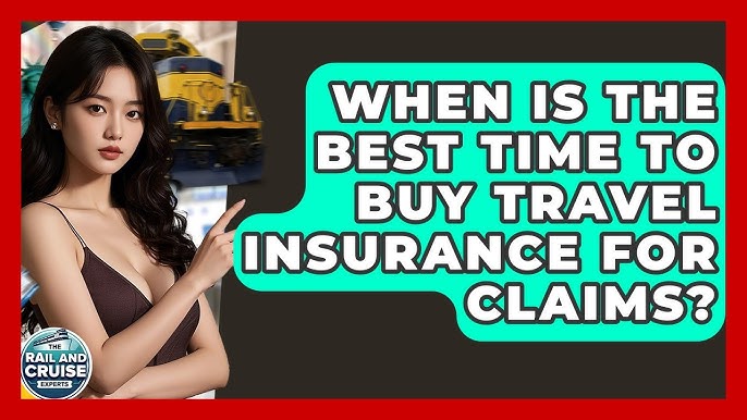 When Can I Buy Travel Insurance: Ultimate Guide to Timing Tips
