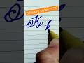 Different styles of "K"#Cursive Writing| Calligraphy| Cursive Lettering#ytshorts #viral #abcd #reels