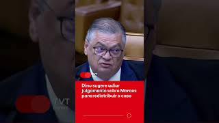 Dino Sugere Adiar Julgamento Sobre Moraes Para Redistribuir O Caso