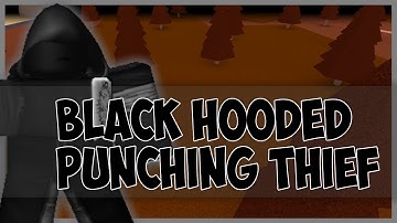 Roblox Script Showcase Episode#813/Black Hooded Punching Thief