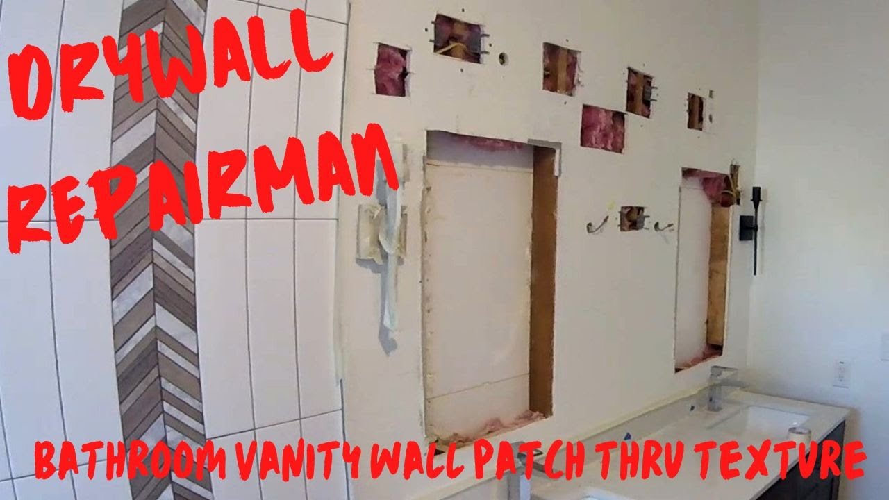 Bathroom vanity wall drywall patching thru textured spray knockdown