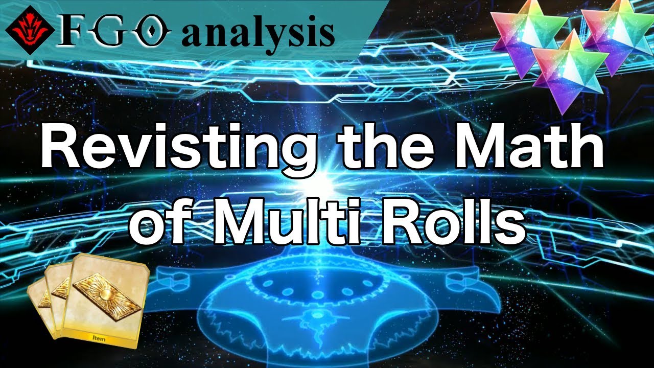 Revisiting the Math of Multi Summoning | Fate/Grand Order NA