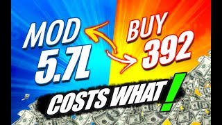 WORTH Modding 5.7L??? Get A 392...