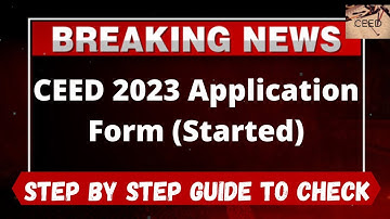 CEED 2023 Application Form (Started) - How to Register officially CEED 2023 Application Form online