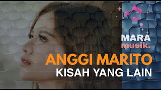 Anggi Marito  Kisah Yang Lain   At Maramusik