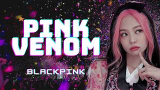 🔴BLACKPINK - PINK VENOM [KPOP]  [SONGS K-POP] [DANCE KPOP]🔴