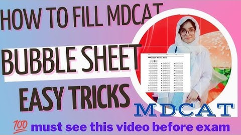 MDCAT BUBBLE SHEET |HOW TO FILL BUBBLE SHEET IN MDCAT |