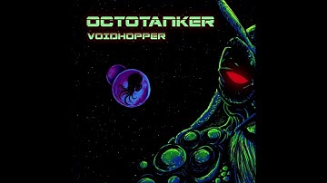 OCTOTANKER - Voidhopper [FULL ALBUM] 2025