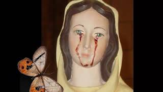 The Virgin Mary Crying Blood The Virgin Mary Crying Blood