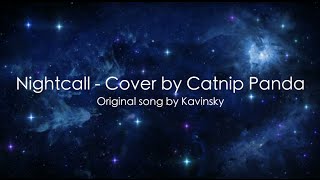 Nightcall - Cover @CatnipPanda