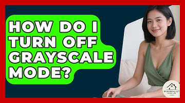 How Do I Turn Off Grayscale Mode? - Minimalist Home Life