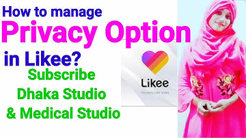 কিভাবে লাইকিতে প্রাইভেসি অপশন ম্যানেজ করা যায়?। 2020। How to manage privacy option in Likee?। Shifa
