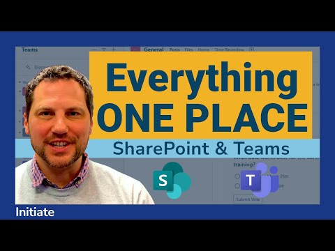 Everything in One Place with Microsoft Teams and SharePoint | Initiate ...