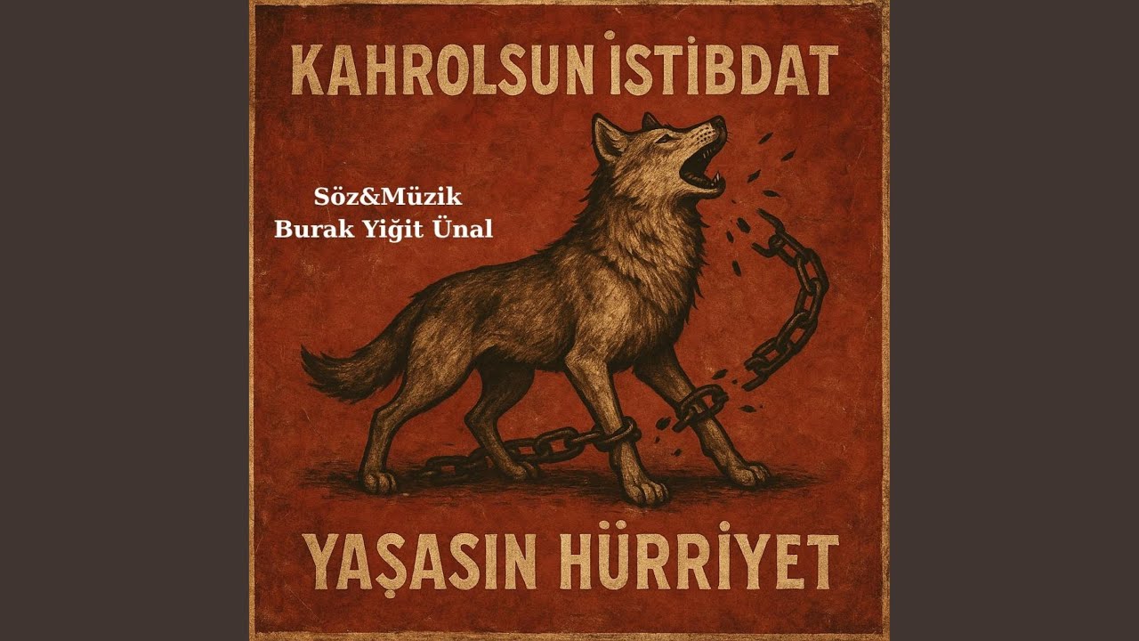 Kahrolsun İstibdat Yaşasın Hürriyet