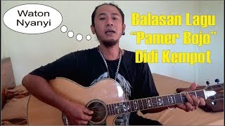 Balasan Lagu PAMER BOJO Didi Kempot _  waton nyanyi